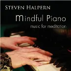 Pochette Mindful Piano: Music For Meditation