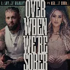 Pochette Over When We're Sober