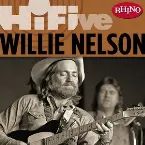Pochette Rhino Hi-Five: Willie Nelson