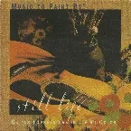 Pochette Music to Paint By: Still Life