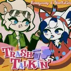 Pochette Trash Talkin'