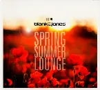 Pochette Best Of Blank & Jones - Spring Summer Lounge