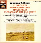Pochette Flos Campi / An Oxford Elegy / Magnificat / Fantasia on the old 104th