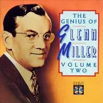 Pochette The Genius of Glenn Miller, Volume Two
