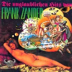 Pochette Die unglaublichen Hits von Frank Zander