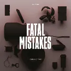 Pochette Fatal Mistakes: Outtakes & B-Sides