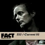 Pochette FACT Mix 253: Current 93