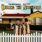 Pochette Killing the Neighbors