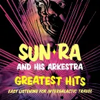Pochette Greatest Hits: Easy Listening for Intergalactic Travel