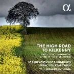 Pochette The High Road to Kilkenny: Gaelic Songs and Dances of the 17th & 18th Centuries