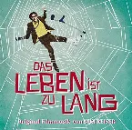 Pochette Das Leben ist zu lang