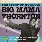 Pochette The Story of My Blues: The Complete Singles As & Bs (1951–1961)