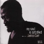 Pochette My Soul Is Satisfied - The Rest Of James Carr