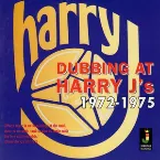 Pochette Dubbing at Harry J's 1972 - 1975