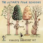 Pochette The Ultimate Four Seasons: Vivaldi's Greatest Hit