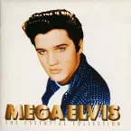 Pochette Mega Elvis: The Essential Collection