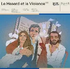 Pochette Le hasard et la violence