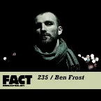 Pochette FACT Mix 235: Ben Frost
