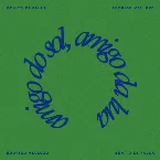 Pochette Amigo do Sol, Amigo da Lua