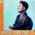 Pochette Waste Your Time