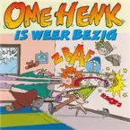 Pochette Ome Henk is weer bezig