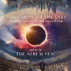 Pochette Something in the Dirt (Original Motion Picture Soundtrack)