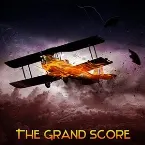 Pochette The Grand Score (Adventures of Flying Jack Grayson)