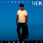 Pochette The Best of Nek: L'anno zero