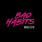 Pochette Bad Habits (MEDUZA Extended Remix)