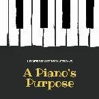 Pochette A Piano's Purpose