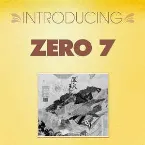 Pochette Introducing... Zero 7
