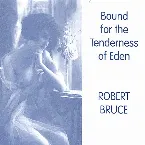 Pochette Bound for the Tenderness of Eden