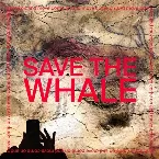 Pochette Save The Whale