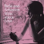 Pochette Belle and Sebastian Write About Love