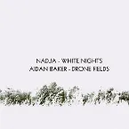 Pochette White Nights / Drone Fields
