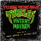 Pochette Teenage Mutant Ninja Turtles: Mutant Mayhem (Original Score)