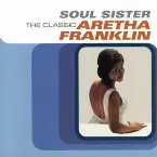 Pochette Soul Sister: The Classic Aretha Franklin