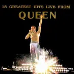 Pochette 18 Greatest Hits Live From Queen