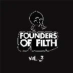 Pochette Founders of Filth Volume Three
