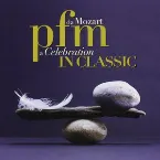Pochette PFM in Classic: Da Mozart a Celebration