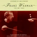 Pochette Legends of Hollywood: Franz Waxman, Volume 4