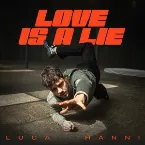 Pochette Love Is A Lie