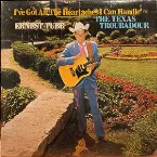 Pochette I've Got All the Heartaches I Can Handle / The Texas Troubadour