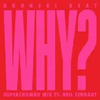 Pochette Why? (Superchumbo mix)