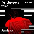 Pochette In Waves Radio Presents The Floor with Jamie xx, Ep. 5