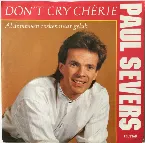 Pochette Don't Cry Chérie / Al de mensen zoeken naar geluk