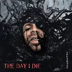 Pochette THE DAY I DIE