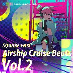 Pochette SQUARE ENIX - Airship Cruise Beats Vol.2