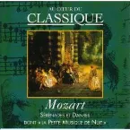 Pochette Au cœur du classique 30: Mozart - Sérénades Et Danses Dont "La Petite Musique De Nuit"