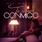 Pochette Te Vienes Conmigo